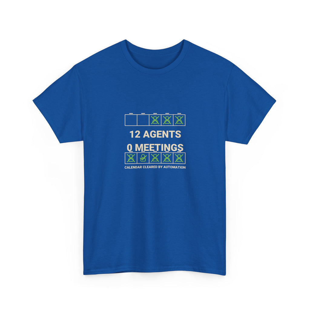 Funny AI T-Shirt | 12 Agents 0 Meetings | Autonomous Workflow Tech Gift