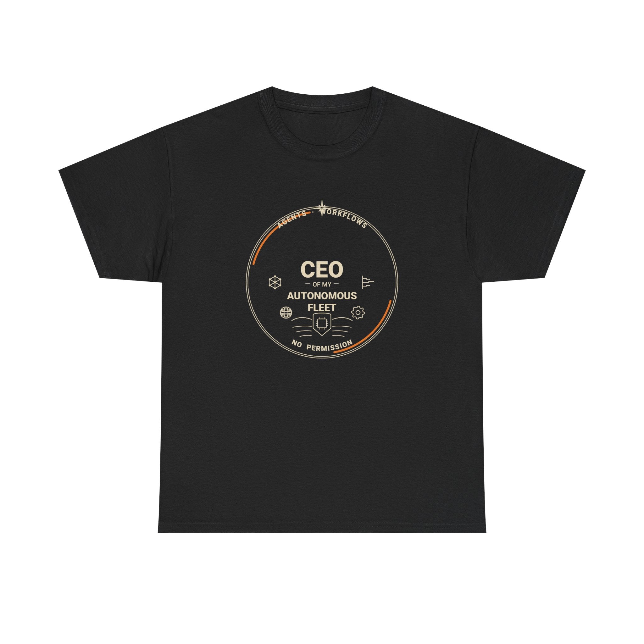 Funny AI T-Shirt | CEO Of My Autonomous Fleet | No Permission Required