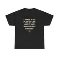 Funny AI T-Shirt | I Asked AI To Plan My Life And It Said Insufficient Context | Tech Humor Gift